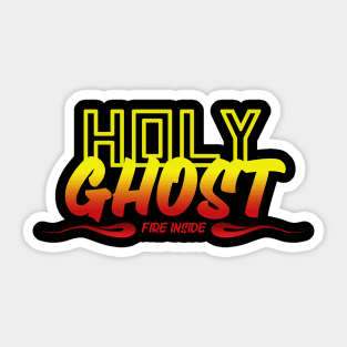 Holy Ghost Fire Inside Sticker